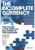 The Incomplete Currency