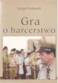 Gra o harcerstwo