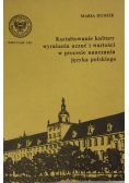 Kształtowanie kultury wyrażania uczuć i wartości w procesie nauczania języka polskiego