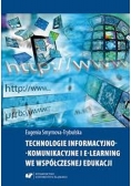 Technologie  informacyjno  komunikacyjne i e learning we współczesnej edukacji