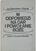 W odpowiedzi na dar i powołanie Boże
