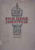 Życie Jezusa w opisie Ewangelistów Chrystusa