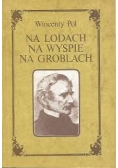 Na lodach, na wyspie, na groblach