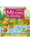 My rymy lubimy Jezioro