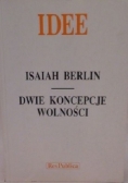 Dwie koncepcje wolności i inne eseje