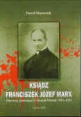Ksiądz Franciszek Józef Marx