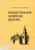 Dzieje parafii sobienie jeziory
