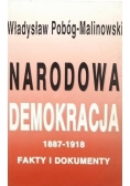 Narodowa demokracja 1887-1918. Fakty i dokumenty