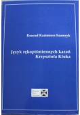 Język rękopiśmiennych kazań Krzysztofa Kluka