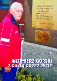 Kazimierz Górski Z piłką przez życie