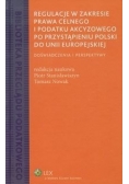 Regulacje w zakresie prawa celnego i podatku akcyzowego po przystąpieniu do Unii Europejskiej