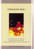 Szukałem Was... - Szkoła Podstawowa