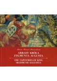 Arrasy Króla Zygmunta Augusta