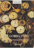 Długowieczność mity i rzeczywistość