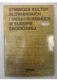 Symbioza kultur słowiańskich w Europie Środkowej