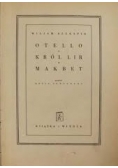 Otello, Król Lir, Makbet