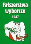 Fałszerstwa wyborcze 1947 t.2
