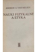 Nauki Fizykalne a etyka