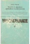 Dziecko w placówce opiekuńczo-wychowawczej
