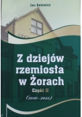 Z dziejów rzemiosła w Żorach część II