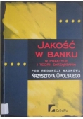 Jakość w banku w praktyce i teorii zarządzania