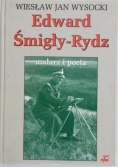 Edward Śmigły-Rydz. Malarz i poeta.