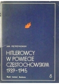 Hitlerowcy w powiecie częstochowskim 1939 - 1945