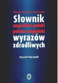 Słownik angielsko-polski polsko-angielski wyrazów zdradliwych