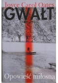 Gwałt. Opowieść miłosna
