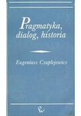 Pragmatyka, dialog, historia