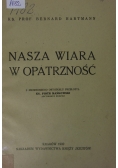 Nasza Wiara w Opatrzność ,1932r.