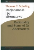 Racjonalność i jej alternatywy Rationality and Some od Its Alternatives