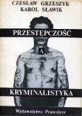 Przestępczość a Kryminalistyka