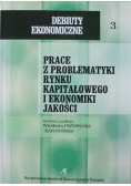 Prace z problematyki rynku kapitałowego i ekonomiki jakości