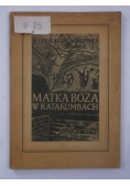 Matka Boża w katakumbach, 1931 r.