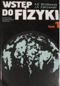 Wstęp do fizyki. Tom I