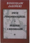Dwie fenomenologie: O Husserl i Heidegger