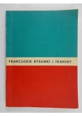 Francuskie rysunki i tkaniny