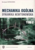 Mechanika ogólna dynamika newtonowska Tom II