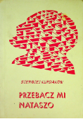 Przebacz mi Nataszo