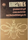 Kruszynek pasożyt owadów szkodliwych