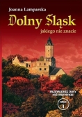 Dolny Śląsk jakiego nie znacie