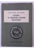 Polska w pierwszej wojnie światowej