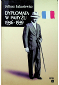 Dyplomata w Paryżu 1936 - 1939