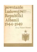 Powstanie Ludowej Republiki Albanii 1944 do 1949