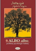 Albo albo problemy psychologii i kultury intuicja