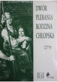 Dwór, plebania, rodzina chłopska