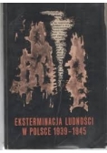 Eksterminacja ludności w Polsce 1939-1945