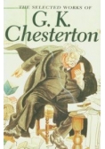 The Selected Works of G.K. Chesterton