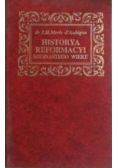 Historya reformacyi szesnastego wieku, t. 1-3, reprint z 1886 r.